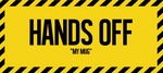 Hands Off 11oz Mug
